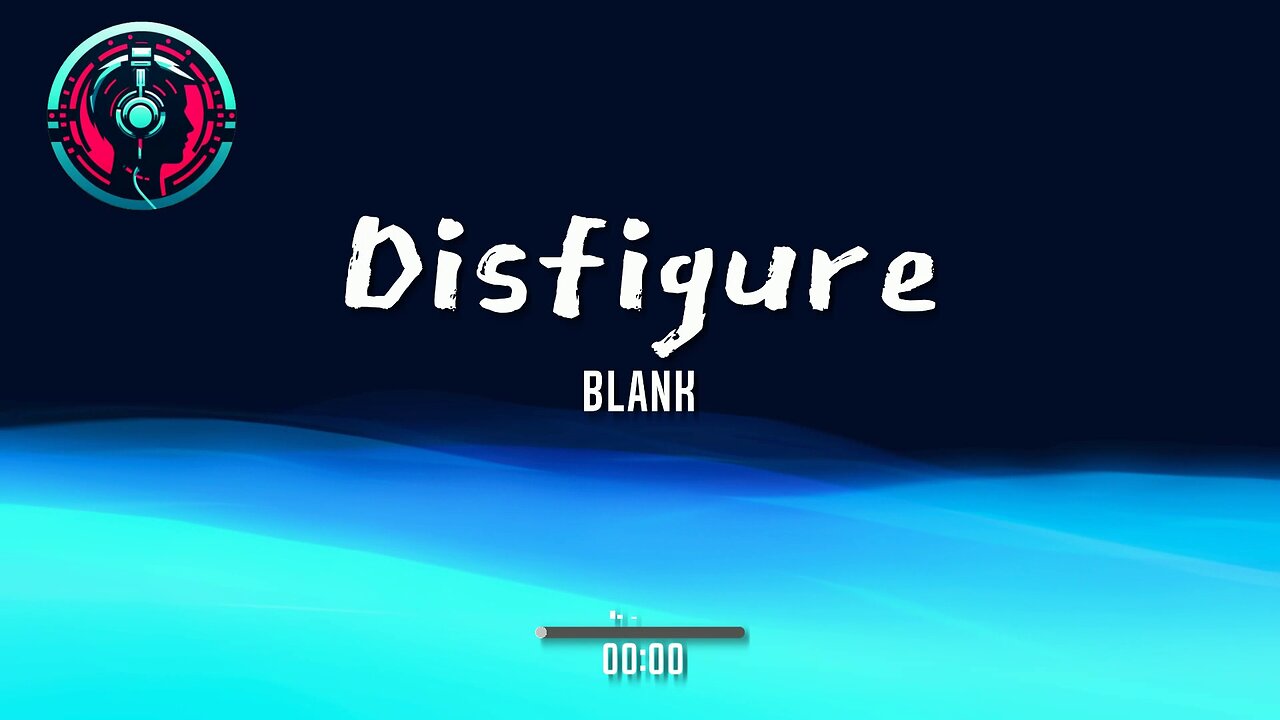 Disfigure - Blank