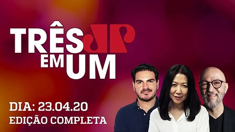 Moro ameaça pedir demissão - 3em1 - 23/04/20