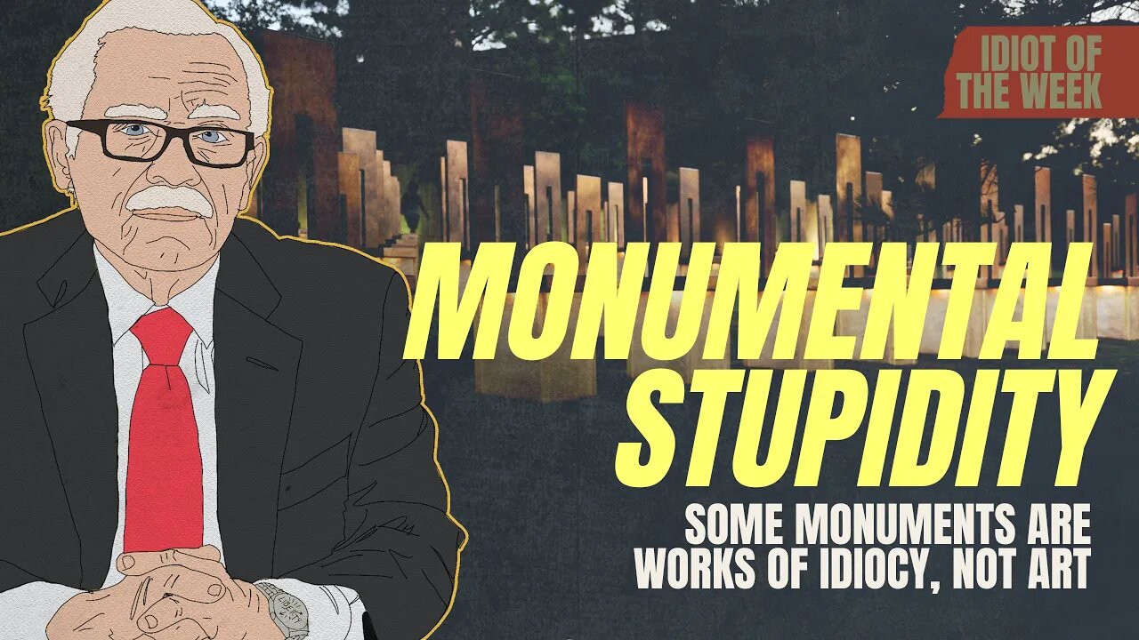 Monumental Stupidity | Idiot of the Week | Bob Barr's Laws of the Universe