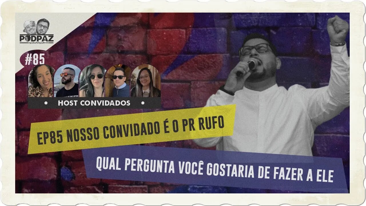 #85 - EP85 NOSSO CONVIDADO É O PR RUFO - QUAL PERGUNTA VOCÊ GOSTARIA DE FAZER A ELE - #VIVERNOSEUA