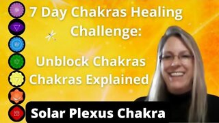 Solar Plexus Chakra Day 3 of 7 Day Chakra Healing Challenge 2022