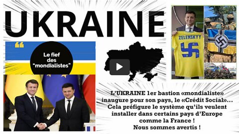 UKRAINE.Le grand laboratoire des Mondialistes