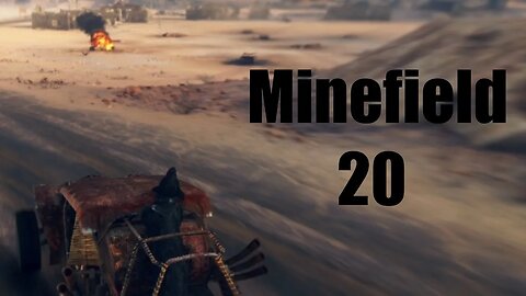 Mad Max Minefield 20 Pink Eye's Territory