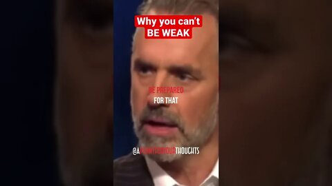 Jordan Peterson Explains Why You MUST STOP Being WEAK #shorts