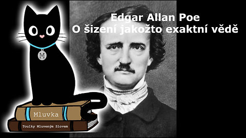 Edgar Allan Poe - O šizení jakožto exaktní vědě (Povídka) (Mluvené slovo CZ)