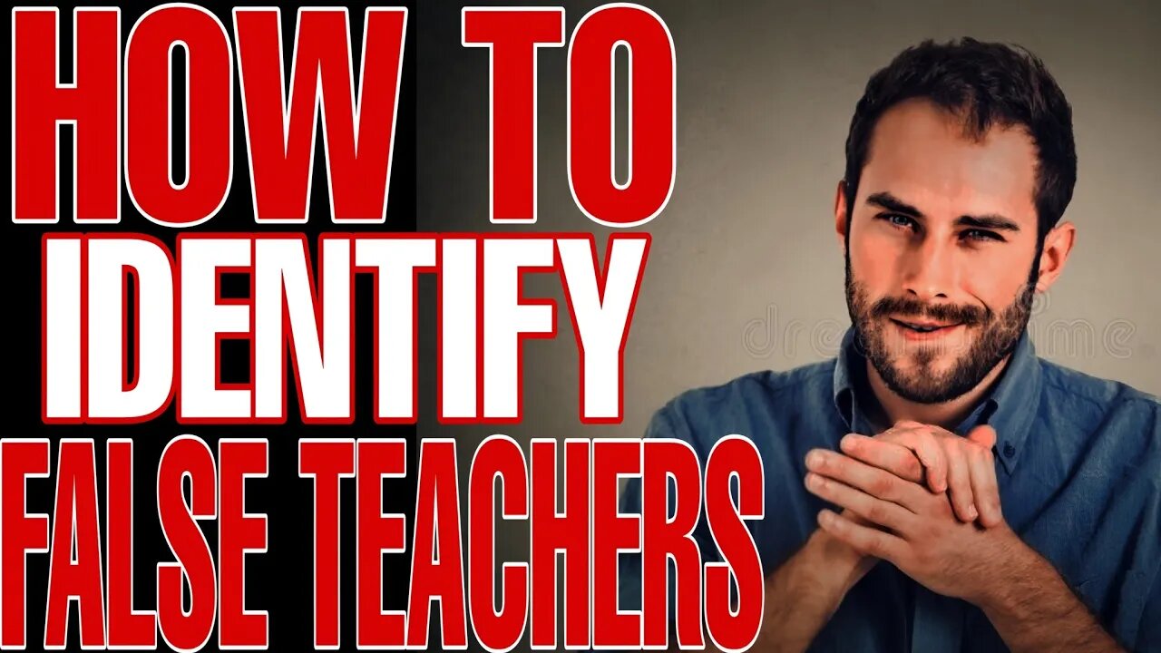 How to Identify False Teachers