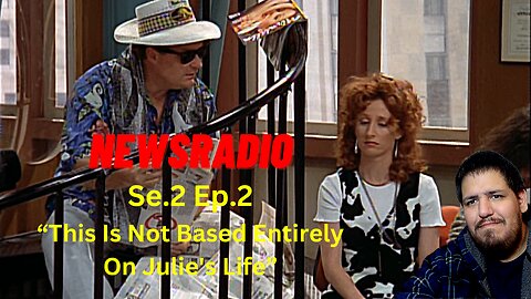 NewsRadio - This Is Not Based Entirely On Julie's Life | Se.2 Ep.2 | Reaction