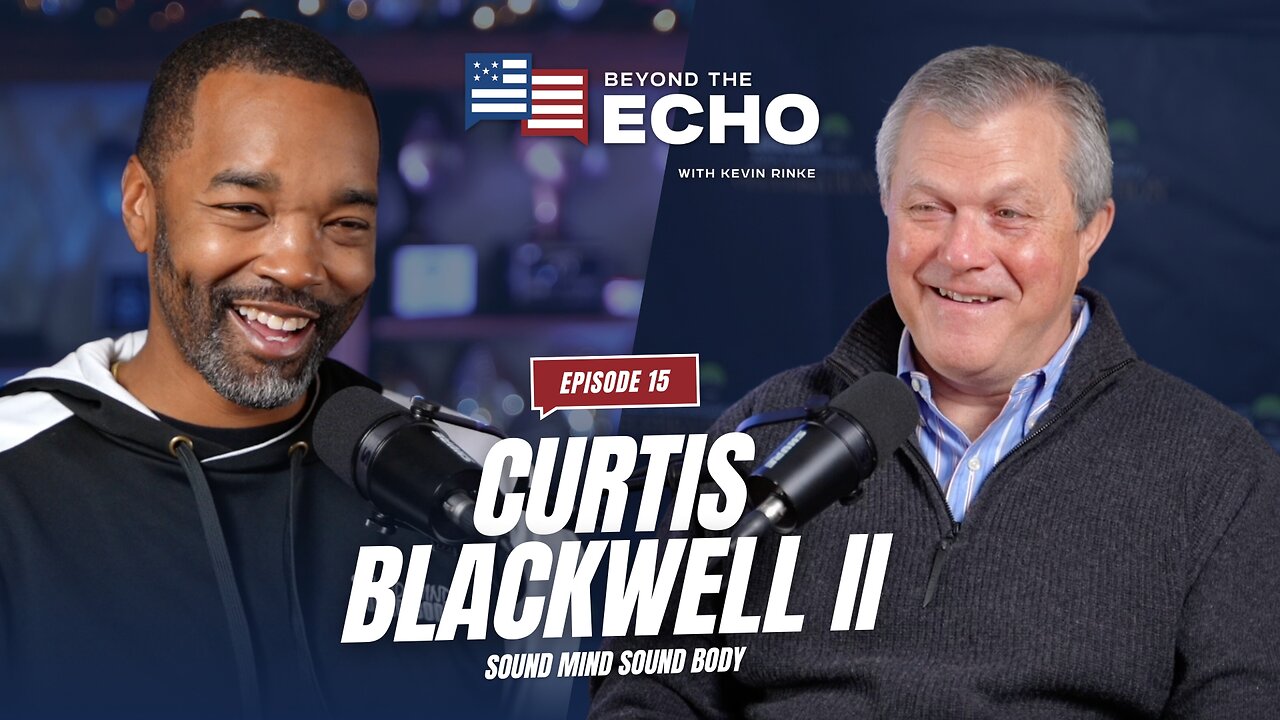 Beyond The Echo EP 15 Curtis Blackwell II on Revolutionizing Youth Sports and Inner-City Empowerment