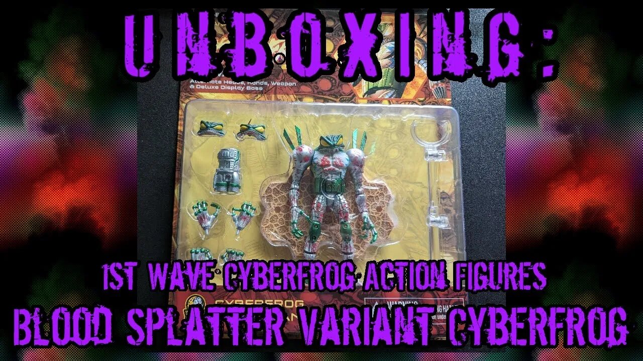 Unboxing: 1st Wave Cyberfrog Action Figures Blood Splatte Variant by @ComicArtistProSecrets