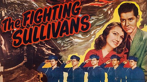 The Sullivans –Or– The Fighting Sullivans (1944 Full Movie) | War/Drama/Biographical | Anne Baxter, Thomas Mitchell, Selena Royle, Edward Ryan, Trudy Marshall, John Campbell, James Cardwell, John Alvin, George Offerman Jr.