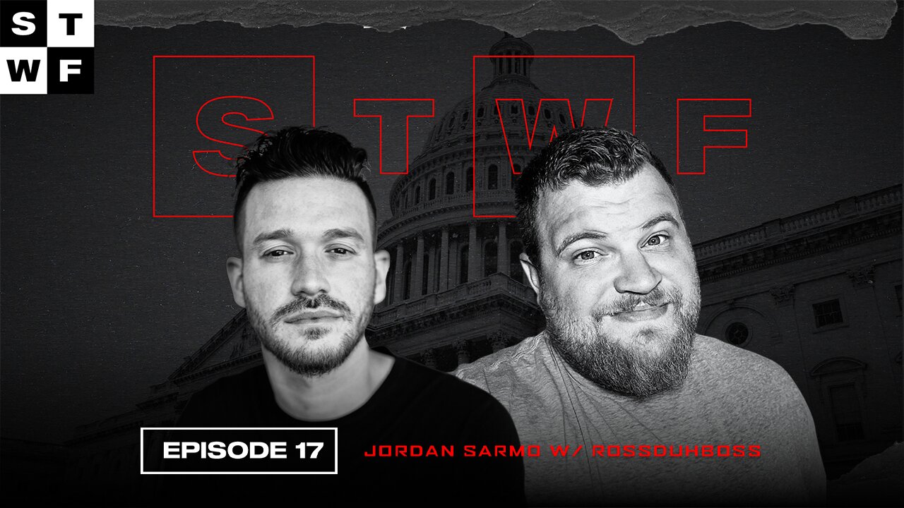 EP. 17 - Jordan Sarmo w/ RossDuhBoss