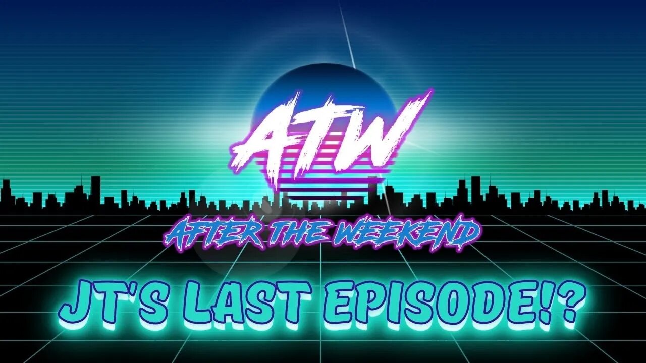 Is this JT's Last Episode!? | AfterTheWeekend