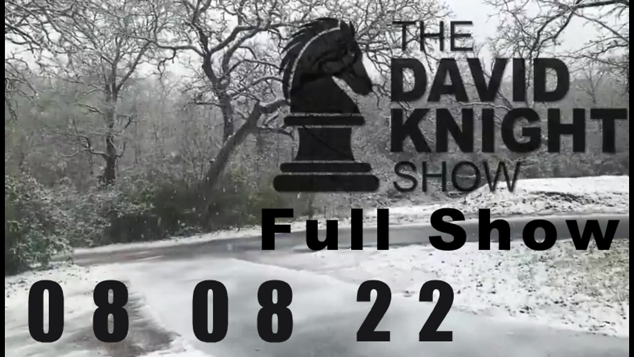 DAVID KNIGHT (Full Show) - 08_08_22 Monday