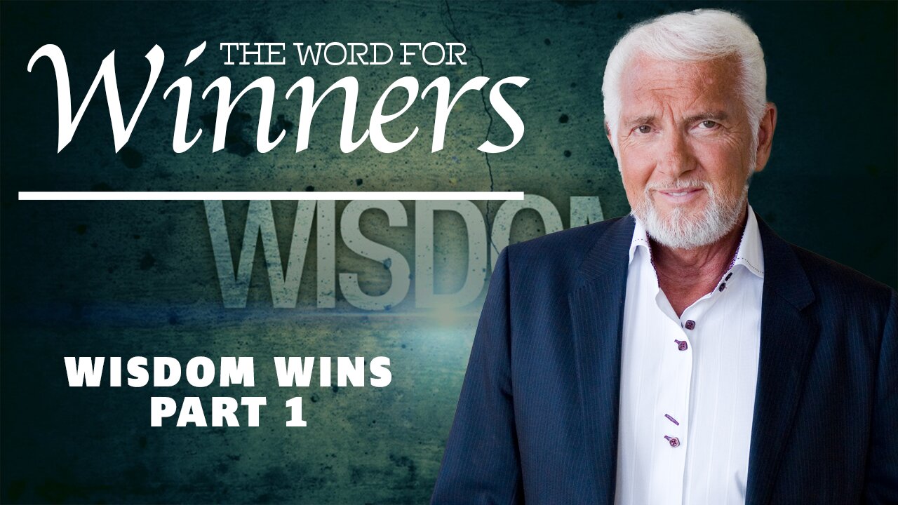 Wisdom Wins | Part 1 | Love Truth