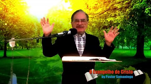 O Evangelho de Cristo by Pastor Samaniego 16 09 2023