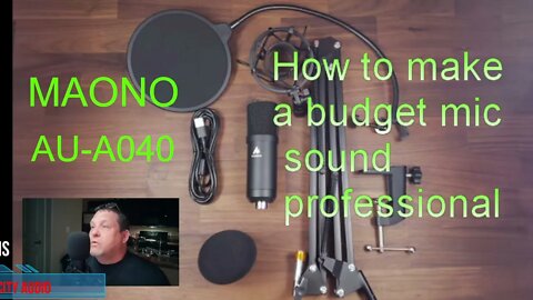How to make a budget mic sound professional