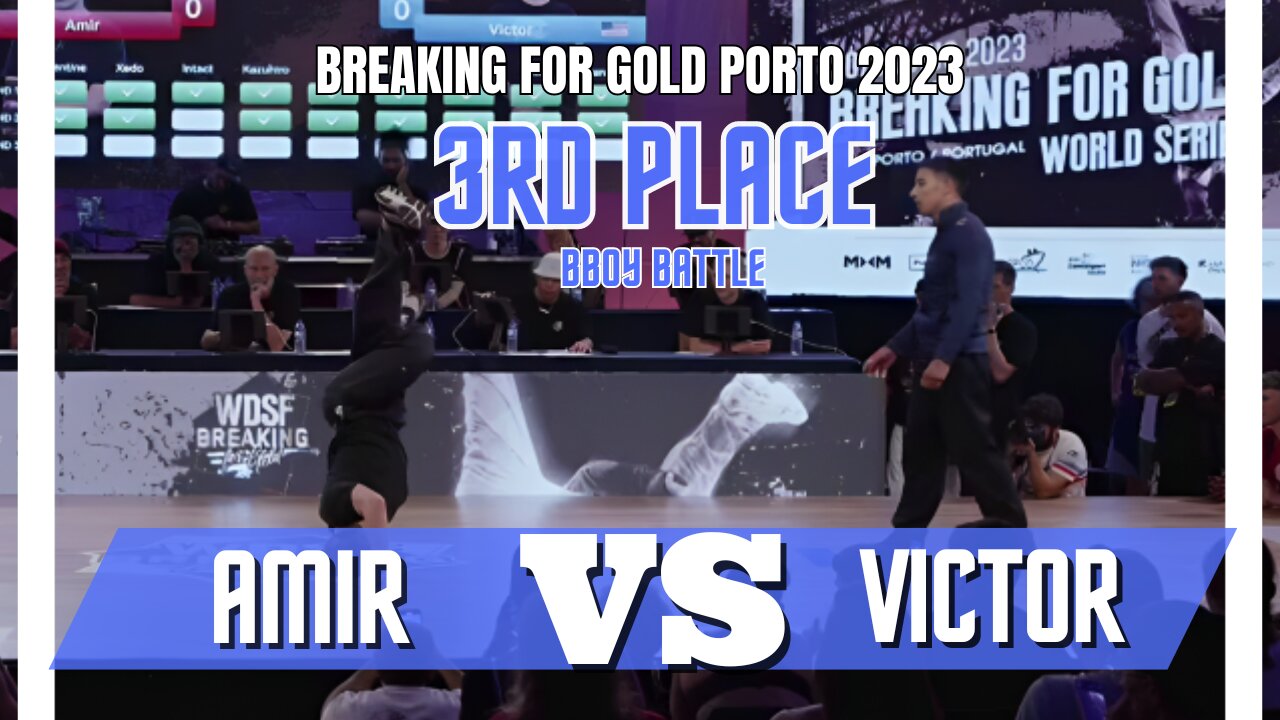 AMIR VS VICTOR | 3RD PLACE | BBOY BATTLE | BREAKING FOR GOLD PORTO/PORTUGAL 2023