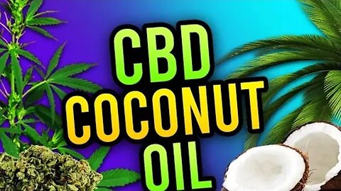 Making CBD Coconut OIL