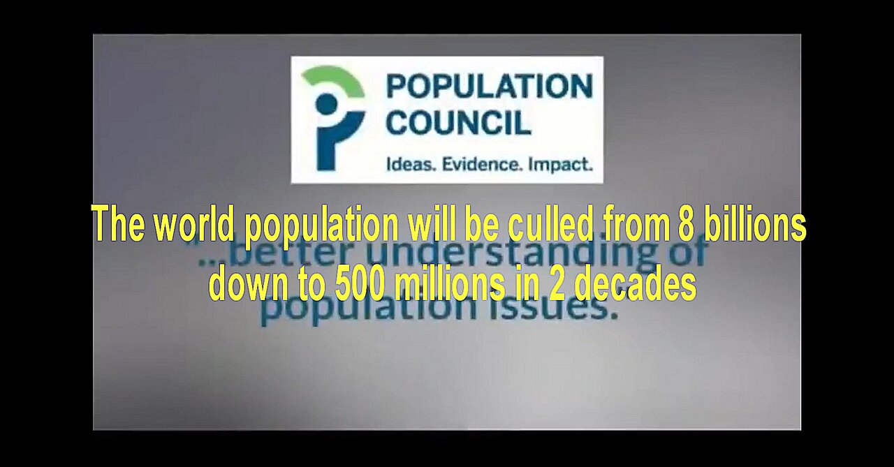 The Plan To Cull World Population in Two Decades