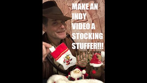 MAKE A INDY VIDEO A STOCKING STUFFER !!!