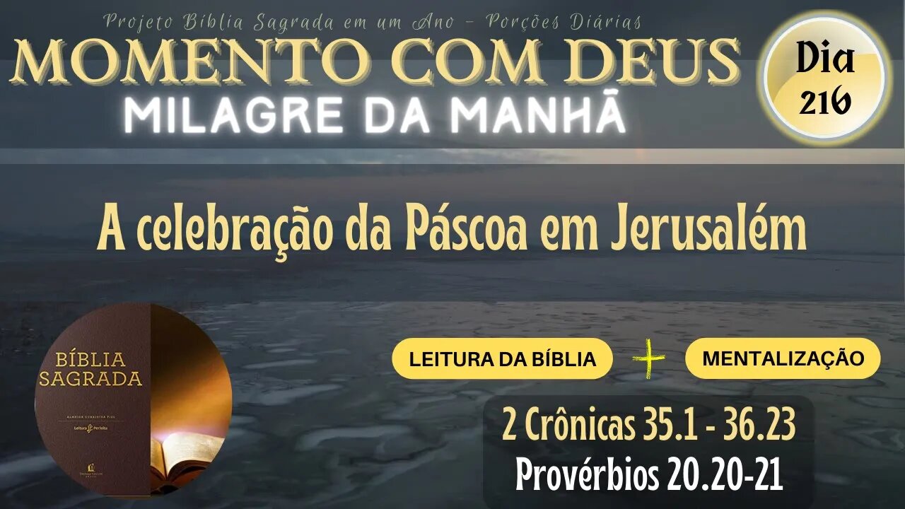 MOMENTO COM DEUS - MILAGRE DA MANHÃ - Dia 216/365 #biblia