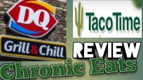 DQ & Taco Time review