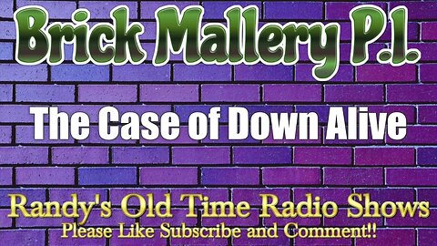 Brick Mallery The Case of Down Alive