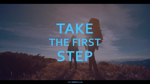 take the first step