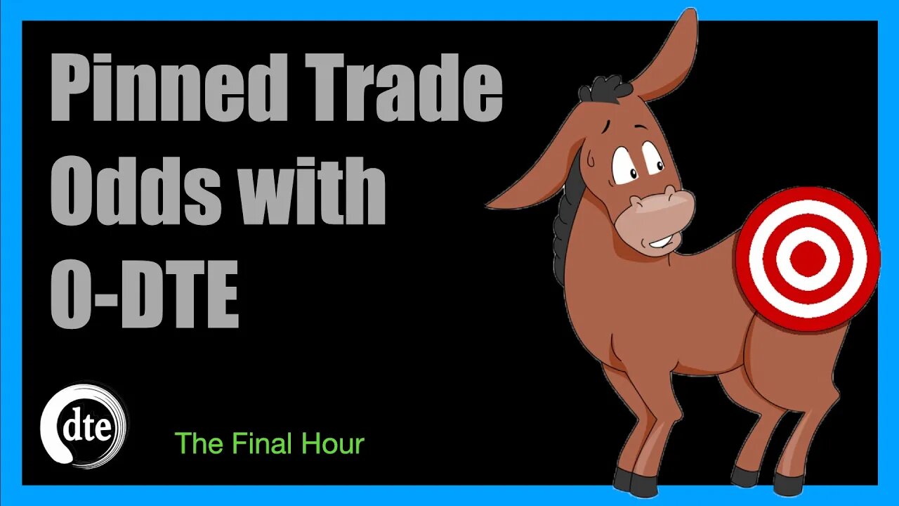 Odds of a Pinned Trade - 0-DTE Final Hour