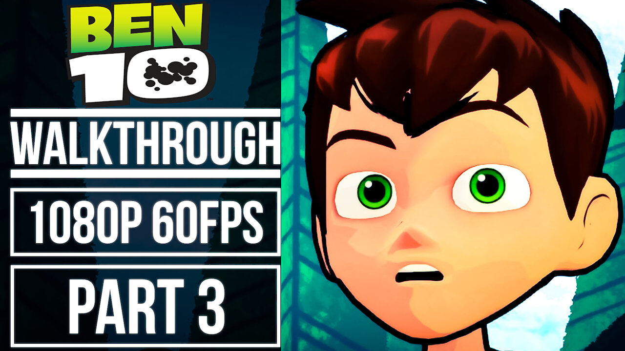 BEN 10 Gameplay Walkthrough Part 3 No Commentary [1080p 60fps]