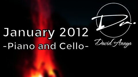 @David Anaya - January 2012 | Calm Piano & Cello