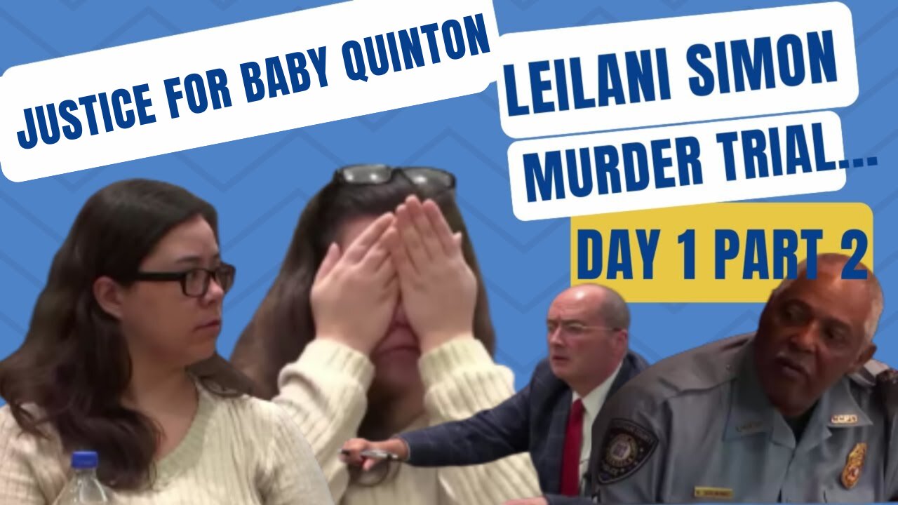 "Tot in the Trash" Leilani Simon Murder Trial Day 1/Part 2 Justice for Baby Quinton