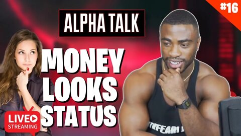 LOOKS VS. MONEY VS. STATUS DEBATE