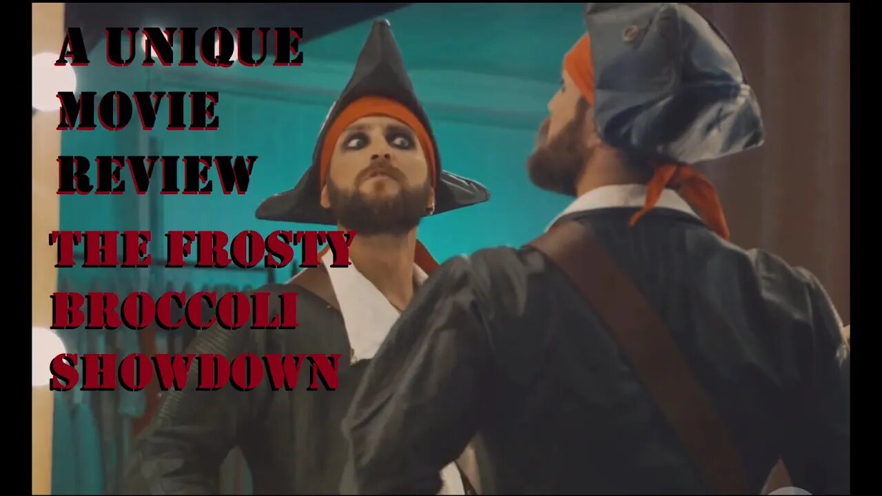 A Unique Movie Review of Pirate, Hillbilly & Streamer: The Frosty Broccoli Showdown