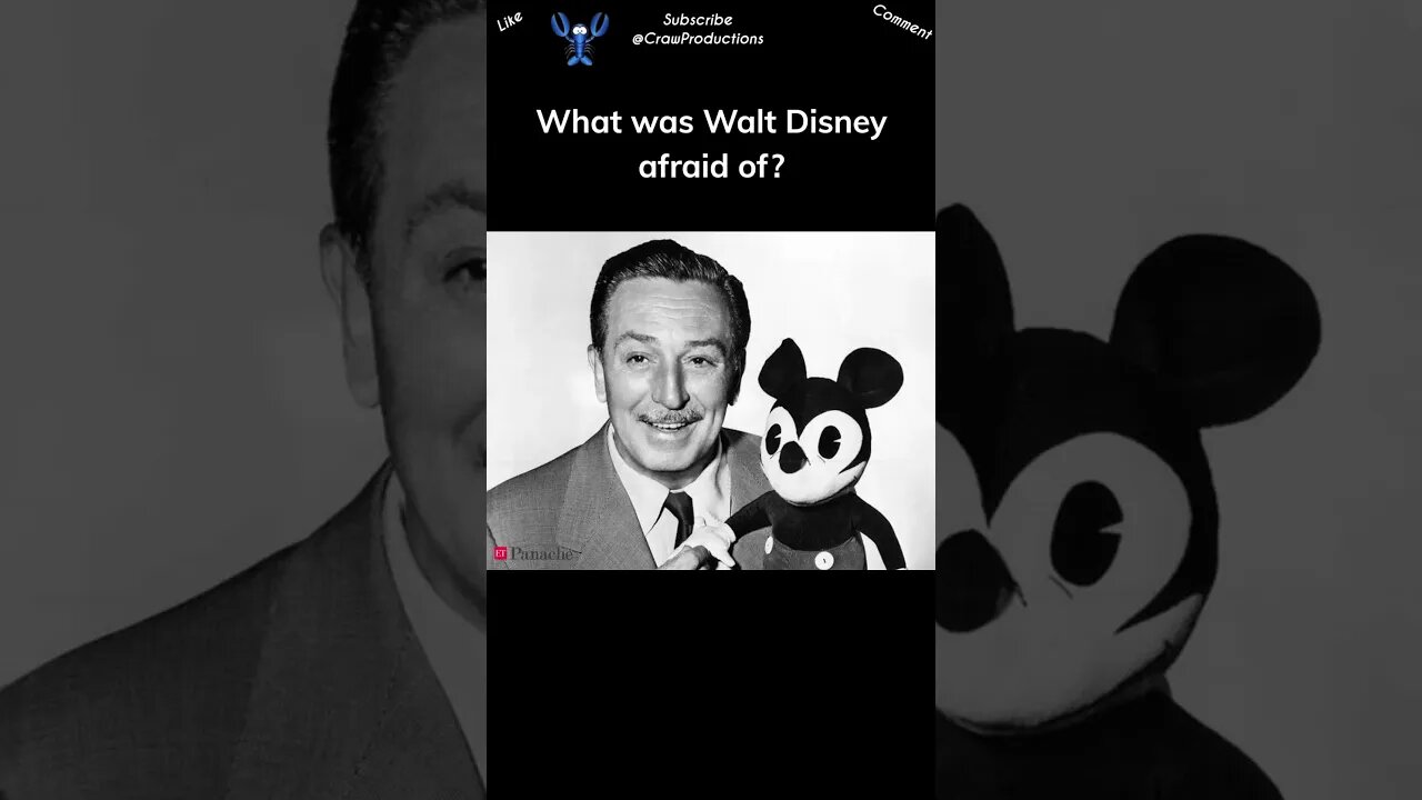 What was Walt Disney afraid of