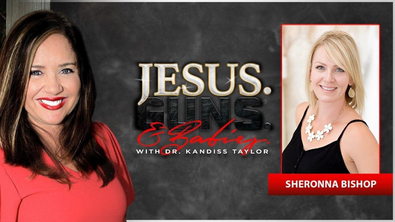 JESUS. GUNS. AND BABIES! w/ Dr. Kandiss Taylor ft Sheronna Bishop - 11/02/24