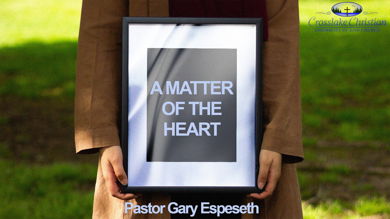 A Matter of the Heart - 5/22/22