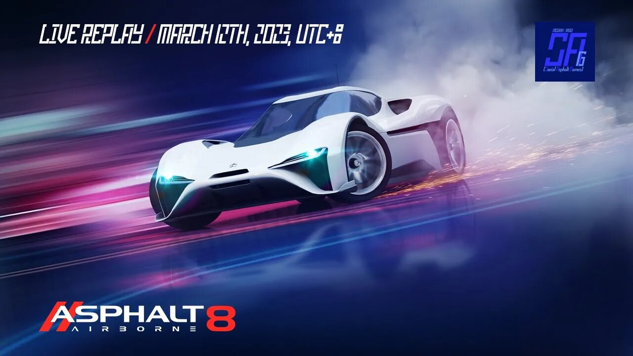 [Asphalt 8: Airborne (A8)] A Life with Avatar on A Vehicle | Live Replay | March 12th, 2023 (UTC+08)