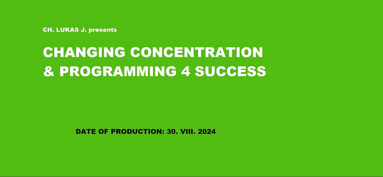 CHANGING CONCENTRATION & PROGRAMMING 4 SUCCESS