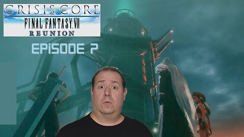 Final Fantasy fan plays Crisis Core for the first time | game play | episode 7
