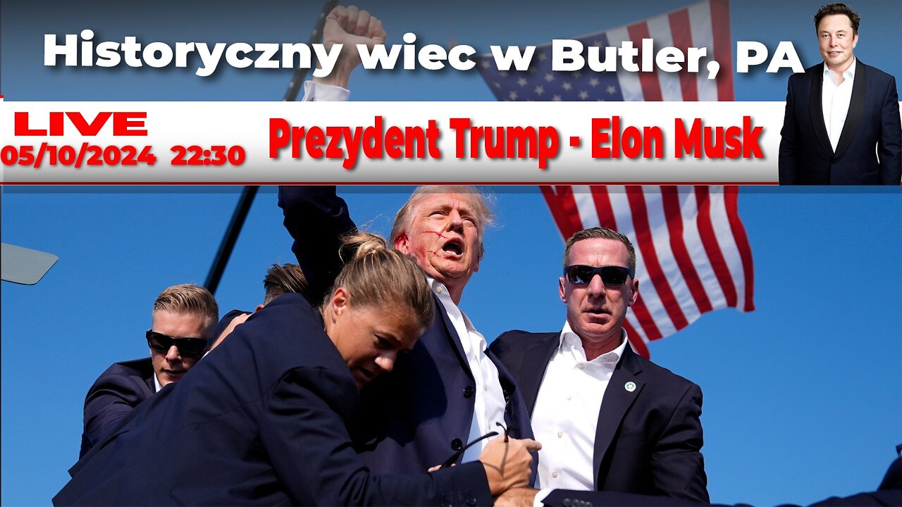 LIVE 05/10/24 Prezydent Trump i Elon Musk | Historyczny wiec w Butler, PA