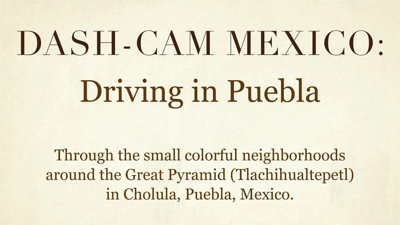 Dash-Cam Driving in Mexico » Colorful neighborhoods in Cholula, Puebla