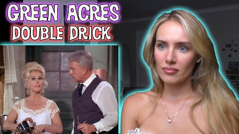 Green Acres S01E25-Double Drick!! Russian Girl First Time Watching!!