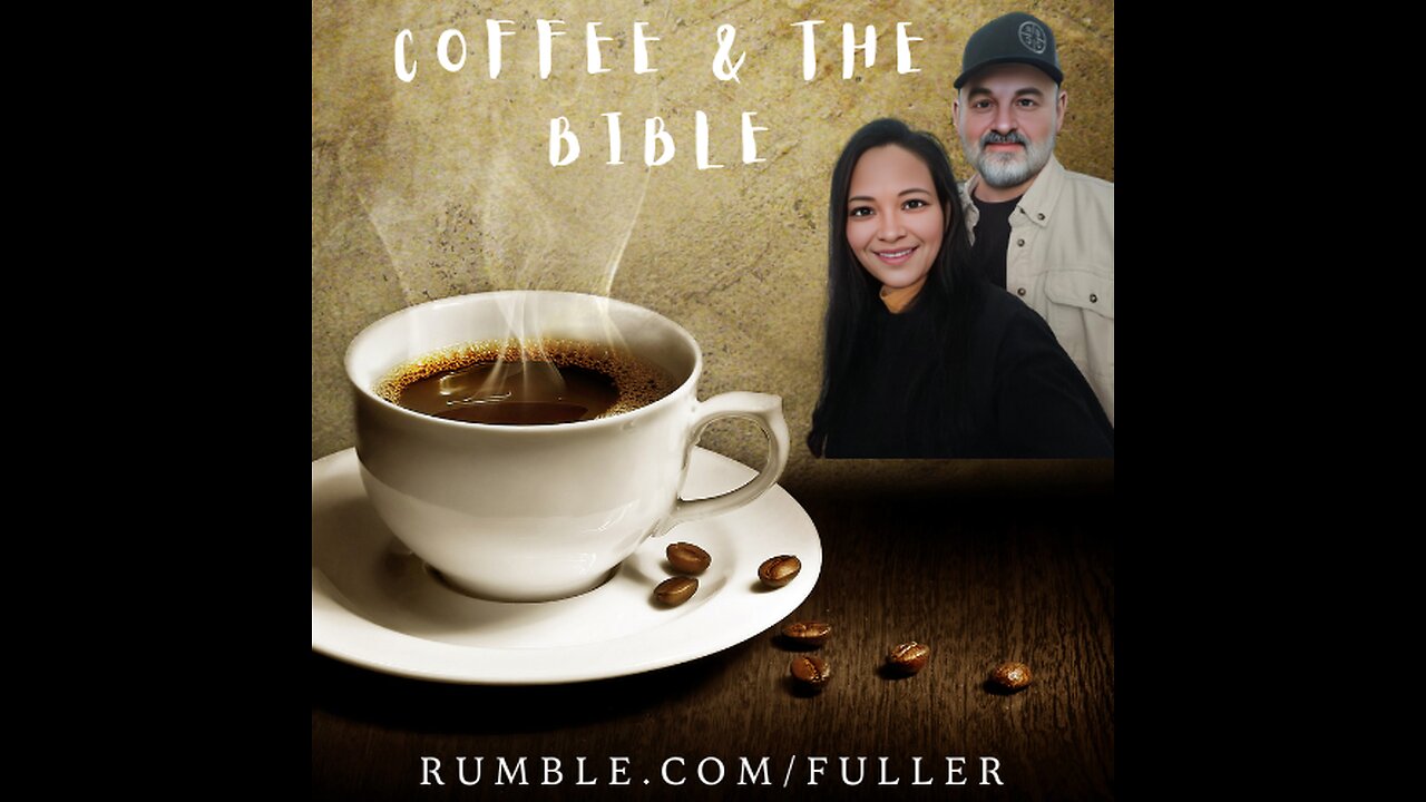 Ephesians 6:13-19 Spiritual Warfare part 2. Coffee and the Bible