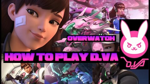 How To Play D.VA In Overwatch : Blizzard