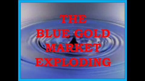 THE BLUE GOLD DISASTER