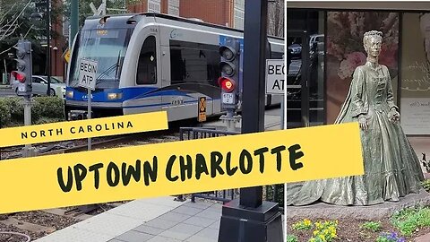 Charlotte North Carolina | Uptown Tour