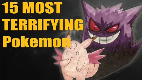 15 Adorable Pokemon That Are Actually TERRIFYING