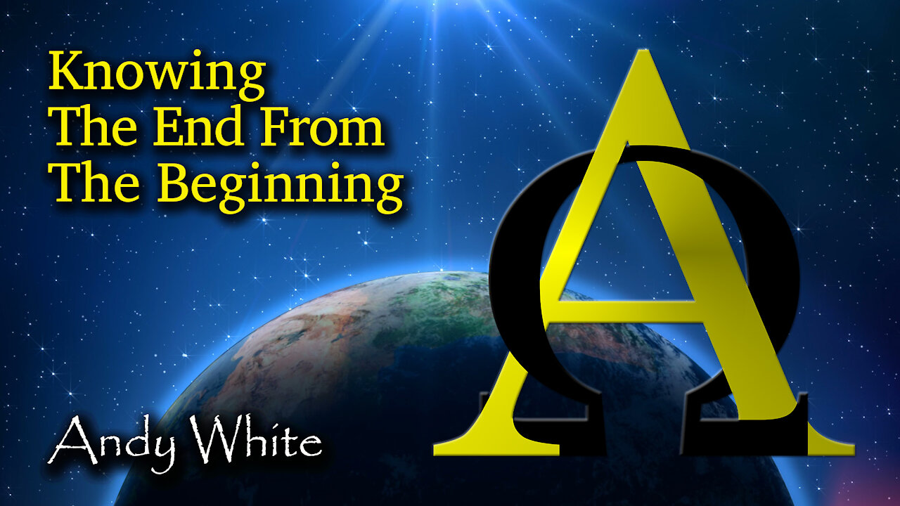 Andy White: Knowing The End From The Beginning