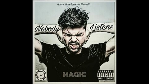 MAGIC - TRUTH IN PLAIN SIGHT EP - 05 NOBODY LISTENS